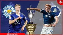 Nhận định bóng đá Leicester vs Millwall, 02h00 ngày 25/4: Danh dự còn lại của cựu Vương Ngoại hạng Anh?