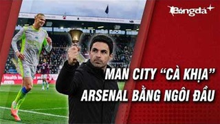 Man City cướp ngôi đầu của Arsenal theo cách mỉa mai nhất có thể