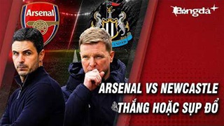Arsenal vs Newcastle: Mệnh lệnh phải thắng