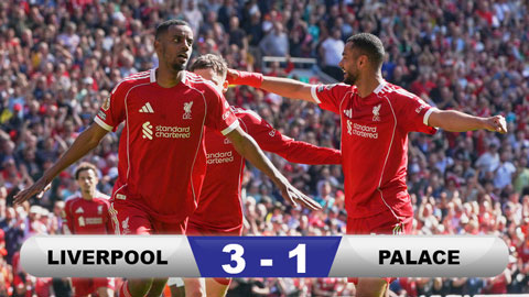 Kết quả Liverpool 3-1 Palace: The Reds chiếm vị trí thứ 4