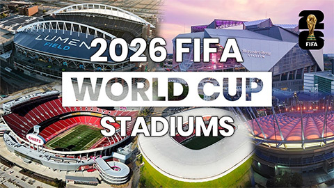 16 sân vận động tại World Cup 2026: Danh sách đầy đủ các sân đấu tại Mỹ, Canada và Mexico