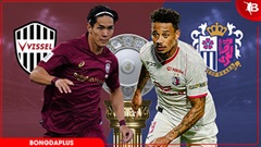 Nhận định bóng đá Vissel Kobe vs Cerezo Osaka, 12h00 ngày 29/4: 3 điểm cho chủ nhà