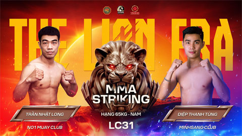 Trần Nhật Long vs Diệp Thanh Tùng sẽ mở màn LC31