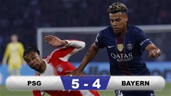 Kết quả PSG 5-4 Bayern: Mưa bàn mãn nhãn