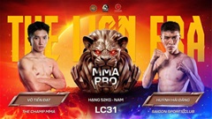 LC31 thêm sôi động với 2 trận MMA Pro hạng 52 kg