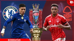 Nhận định bóng đá Chelsea vs Nottingham, 21h00 ngày 4/5: Thói quen ngã ngựa!