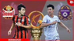 Nhận định bóng đá FC Seoul vs Anyang, 17h00 ngày 5/5: Xây chắc ngôi đầu bảng