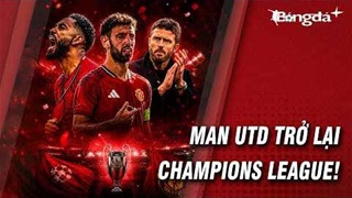 Xin chào Champions League, MU đã trở lại rồi đây!