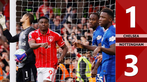 Highlight Chelsea vs Nottingham: 1-3 (Vòng 35 Ngoại hạng Anh 2025/26)