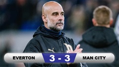 Kết quả Everton 3-3 Man City: Trận hòa tai hại