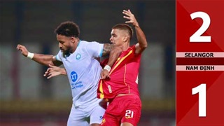 Highlight Selangor vs Nam Định: 2-1 (Bán kết lượt đi Cúp C1 Đông Nam Á 2026)