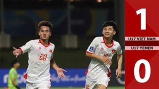Highlight U17 Việt Nam vs U17 Yemen: 1-0
