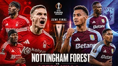 Nottingham đứng trước cơ hội làm nên lịch sử tại Europa League