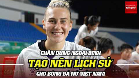 Ngoại binh của CLB nữ Thái Nguyên tạo nên lịch sử cho bóng đá nữ Việt Nam