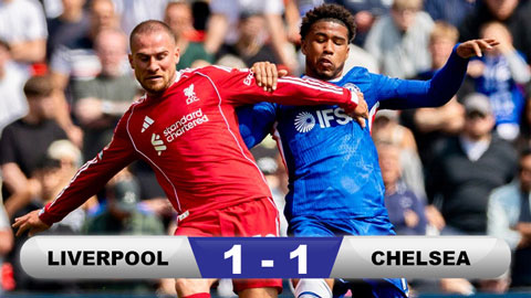 Kết quả Liverpool 1-1 Chelsea: Chia điểm vì VAR