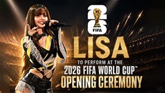 Lisa BLACKPINK biểu diễn tại lễ khai mạc World Cup 2026 cùng Katy Perry