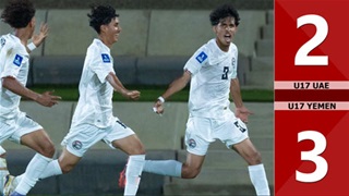 Highlight U17 UAE vs U17 Yemen: 2-3 (VCK U17 châu Á 2026)