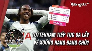 Tottenham lại tự bắn vào chân trong cuộc đua trụ hạng?