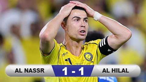 Kết quả Al Nassr 1-1 Al Hilal: Tiến sát ngôi vương