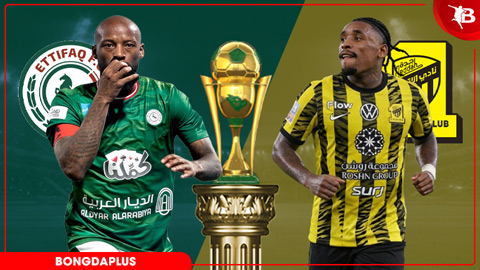 Nhận định bóng đá Al-Ettifaq vs Al Ittihad, 01h00 ngày 15/5: Ca khúc khải hoàn