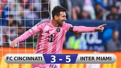 Kết quả FC Cincinnati 3-5 Inter Miami: Đẳng cấp siêu sao Lionel Messi
