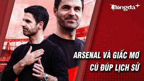 Arsenal sẽ tạo nên cú đúp lịch sử