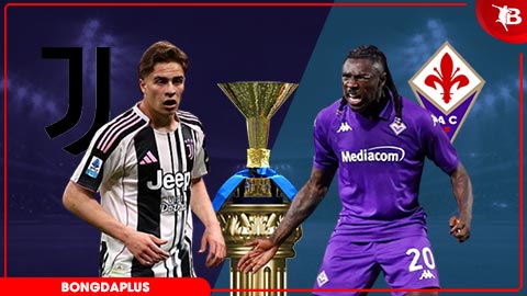 Nhận định bóng đá Juventus vs Fiorentina, 17h00 ngày 17/5: Nhiệm vụ phải thắng