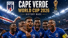 Đội tuyển Cape Verde ở World Cup 2026: Được tham dự đã là quá vui