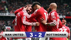 Kết quả MU 3-2 Nottingham: Quỷ đỏ trọn niềm vui