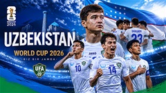 Đội tuyển Uzbekistan ở World Cup 2026: Ẩn số thú vị từ châu Á