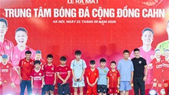 Trợ lý Thành Lương và Quang Hải 'tìm' lứa cầu thủ mới cho CAHN