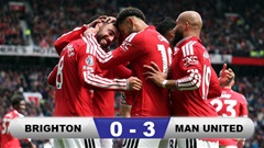 Kết quả Brighton 0-3 MU: Kết mùa mỹ mãn