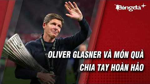Crystal Palace trên đỉnh vinh quang: Quà chia tay hoàn hảo của Oliver Glasner