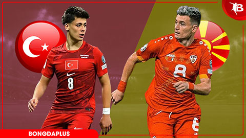 Nhận định bóng đá Thổ Nhĩ Kỳ vs Bắc Macedonia, 23h30 ngày 1/6: Chủ nhà ‘tập bắn’