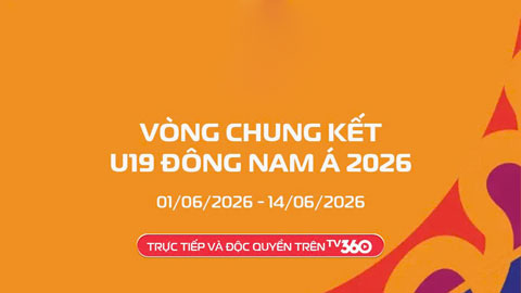 TV360 độc quyền phát sóng giải U19 Đông Nam Á 2026