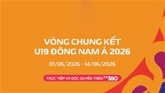TV360 độc quyền phát sóng giải U19 Đông Nam Á 2026