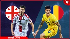 Nhận định bóng đá Georgia vs Romania, 00h00 ngày 3/6: Trái đắng cho ngày Hagi trở lại