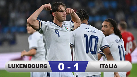 Kết quả Luxembourg 0-1 Italia: Azzurri thử nghiệm thành công