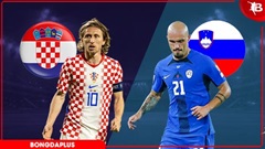 Nhận định bóng đá Croatia vs Slovenia, 01h45 ngày 8/6: Cầm hòa Croatia