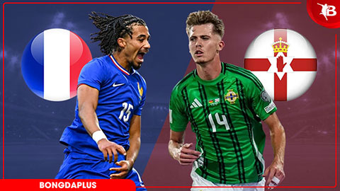Nhận định bóng đá Pháp vs Bắc Ireland, 02h10 ngày 9/6: Vừa đá vừa giữ chân