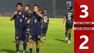 Highlight U19 Thái Lan vs U19 Malaysia: 3-2 (VCK U19 Đông Nam Á 2026)
