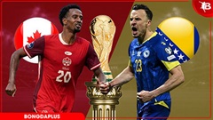 Nhận định bóng đá Canada vs Bosnia & Herzegovina, 02h00 ngày 13/6: Chủ nhà khó vui