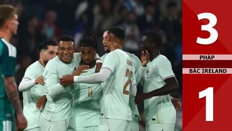 Highlight Pháp vs Bắc Ireland: 3-1 (Giao hữu Quốc tế 2026)