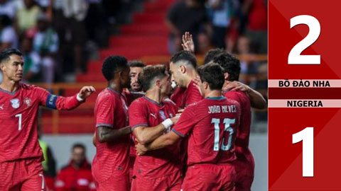 Highlight Bồ Đào Nha vs Nigeria: 2-1 (Giao hữu Quốc tế 2026)