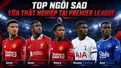 Top 10 ngôi sao Premier League vừa rơi vào cảnh thất nghiệp