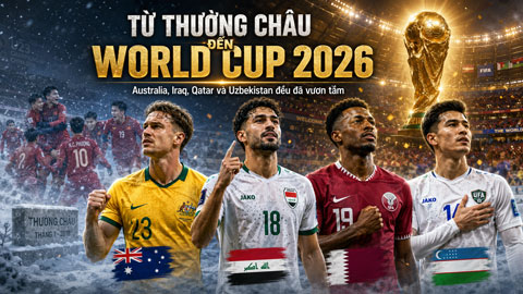 Những bại tướng của U23 Việt Nam ngày nào đều đã góp mặt ở World Cup