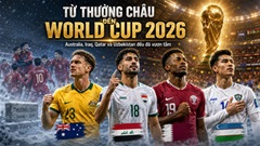 Những bại tướng của U23 Việt Nam ngày nào đều đã góp mặt ở World Cup
