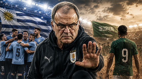 Uruguay của Bielsa cảnh giác trước tham vọng tạo 'địa chấn' của Saudi Arabia