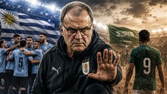 Uruguay của Bielsa cảnh giác trước tham vọng tạo 'địa chấn' của Saudi Arabia