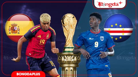 Trực tiếp Tây Ban Nha vs Cape Verde, 23h00 ngày 15/6